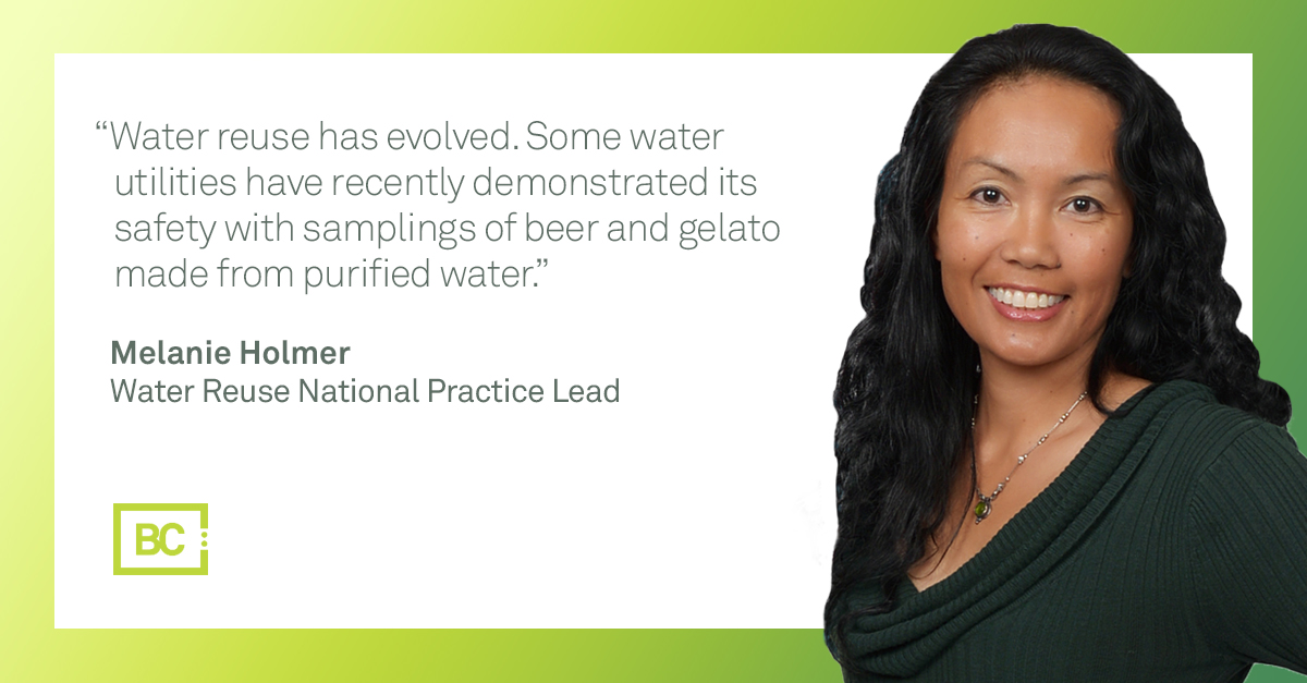 Melanie Holmer is the Water Reuse National Practice Lead for Brown and Caldwell